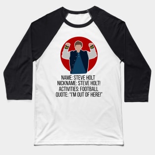 Steve Holt Football Baseball T-Shirt